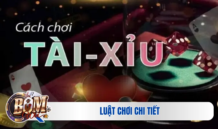 Tham Gia Trải Nghiệm Tài Xỉu - Giải Trí Trực Tuyến Cực Đã 3 Luật chơi chi tiết